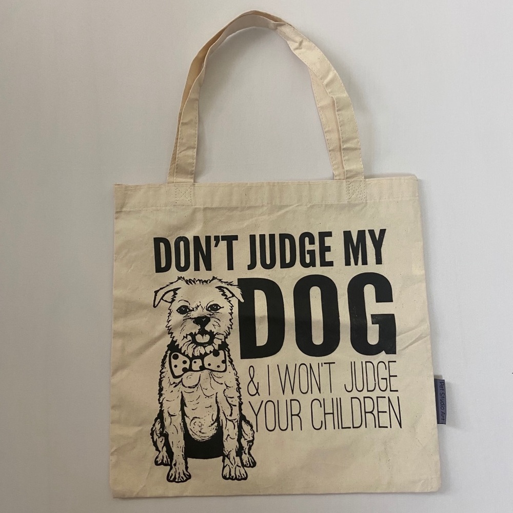 Don’t Judge My Dog Eco-Friendly Tote Bag